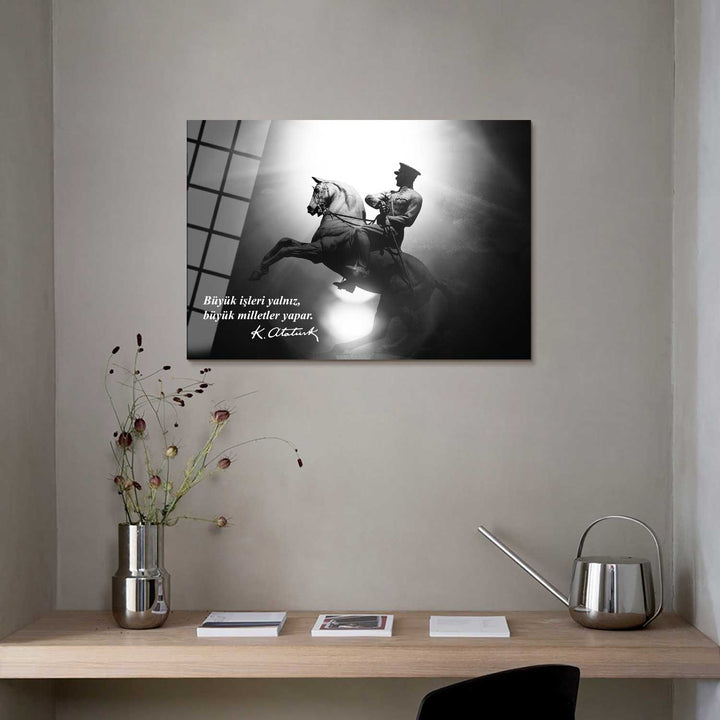 Büyük İşleri Yalnız Büyük Milletler Yapar Cam Tablo - ATC055
